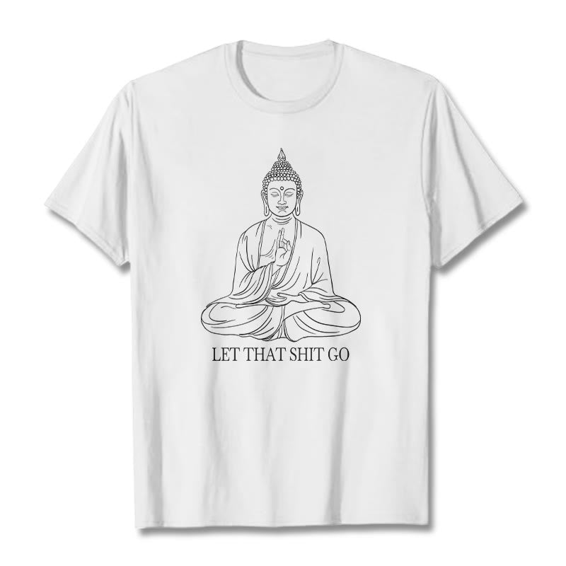 Mythstone Let That Shit Go Tee T-shirt