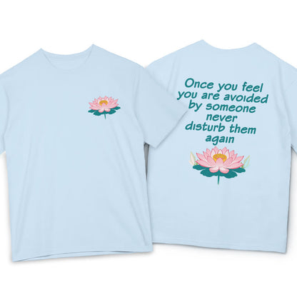 Mythstone Lotus Once You Feel You Are Avoided Tee T-shirt