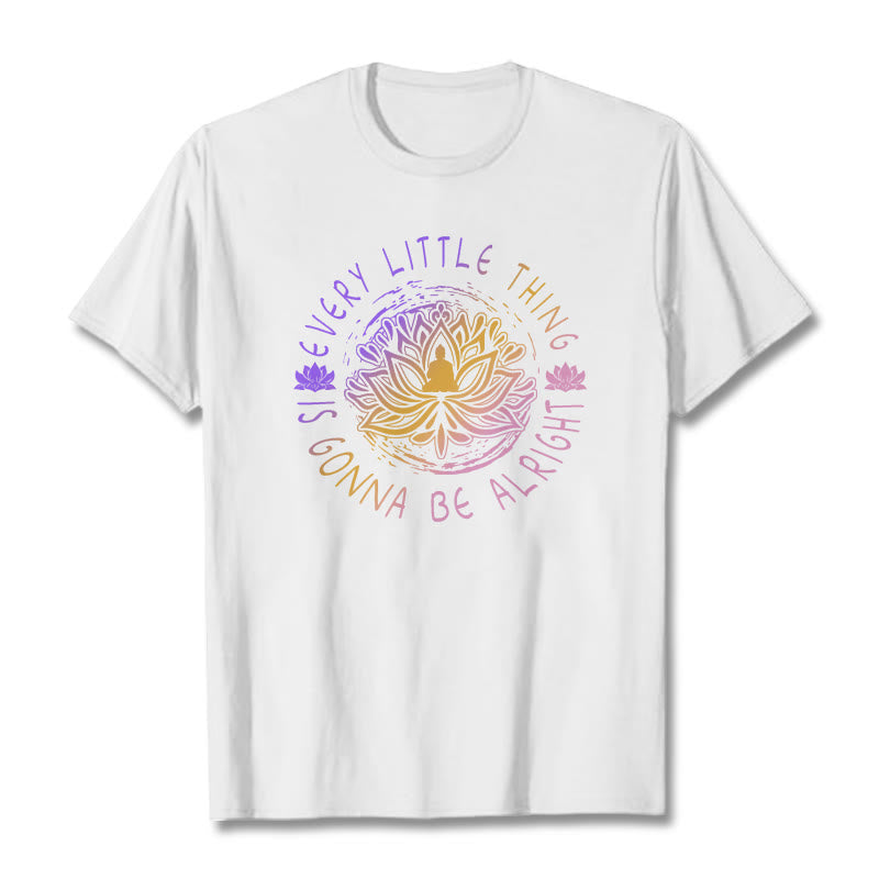 Mythstone Every Little Thing Is Gonna Be Alright Tee T-shirt