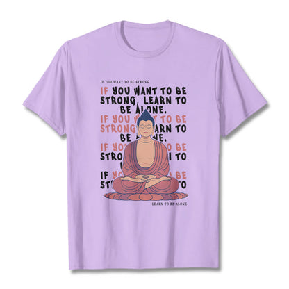 Mythstone If You Want To Be Strong Tee T-shirt