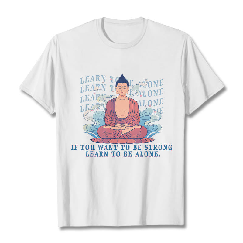 Mythstone Learn To Be Alone Tee T-shirt