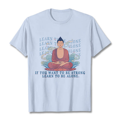 Mythstone Learn To Be Alone Tee T-shirt