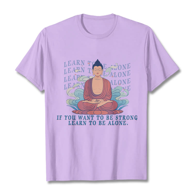 Mythstone Learn To Be Alone Tee T-shirt