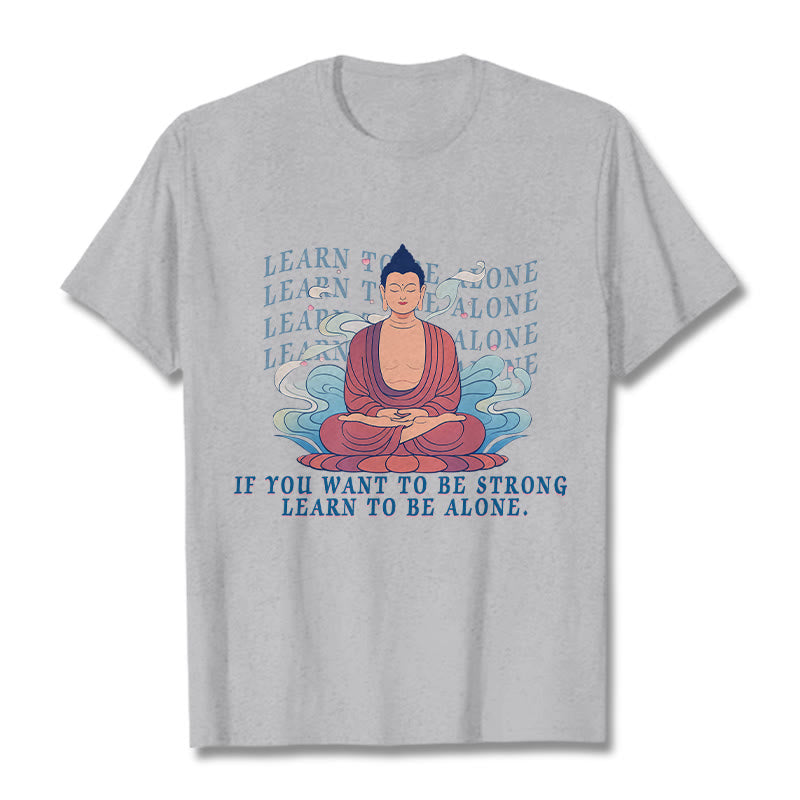 Mythstone Learn To Be Alone Tee T-shirt