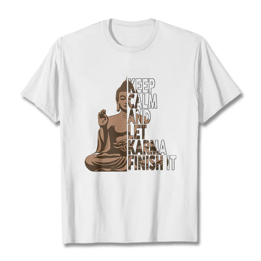 Mythstone KEEP CALM AND LET KARMA FINISH IT Tee T-shirt