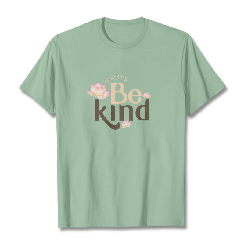 Camiseta Mythstone Always Be Kind 