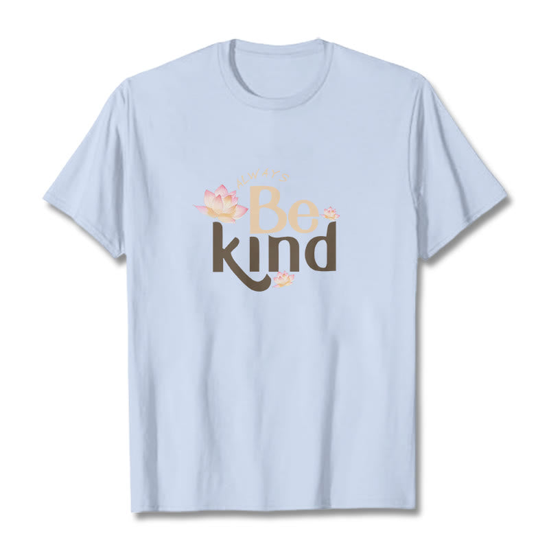 Camiseta Mythstone Always Be Kind 