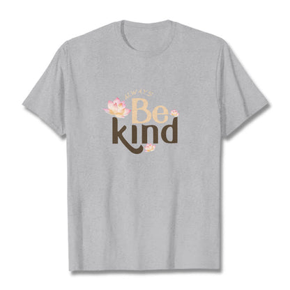 Camiseta Mythstone Always Be Kind 