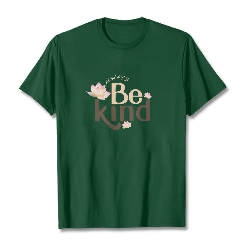 Camiseta Mythstone Always Be Kind 