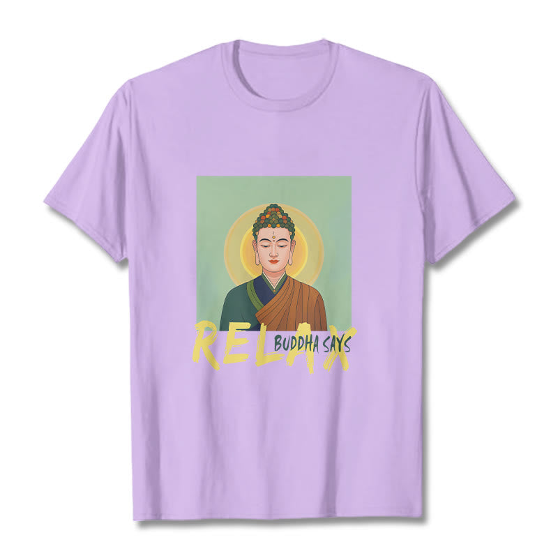 Mythstone Buddha Says Relax Buddha Tee T-shirt