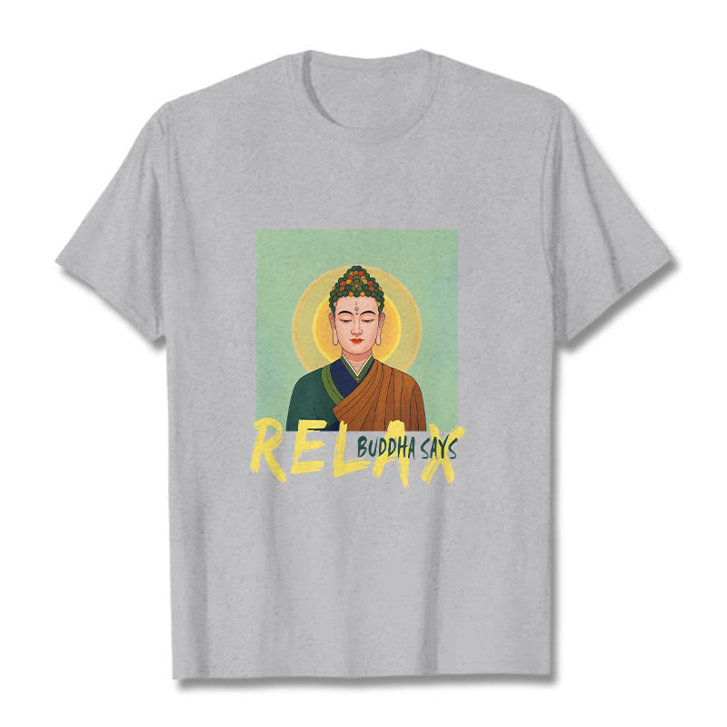 Mythstone Buddha Says Relax Buddha Tee T-shirt