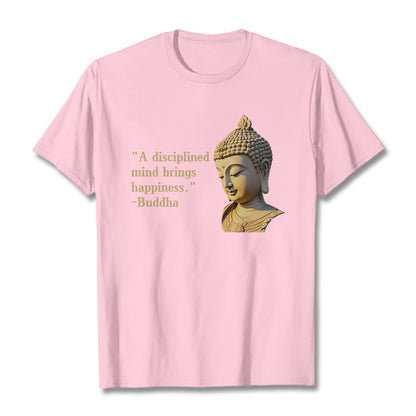 Mythstone A Disciplined Mind Brings Happiness Buddha Tee T-shirt