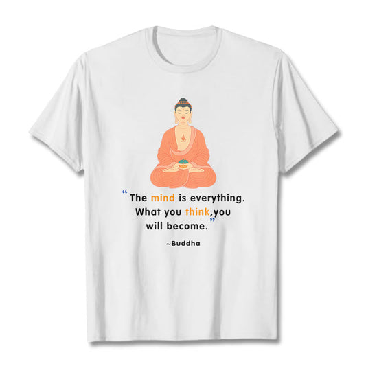 Mythstone The Mind Is Everything Meditation Buddha Tee T-shirt