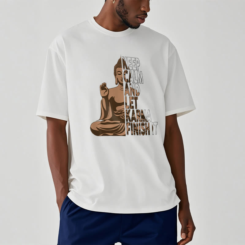 Mythstone KEEP CALM AND LET KARMA FINISH IT Tee T-shirt