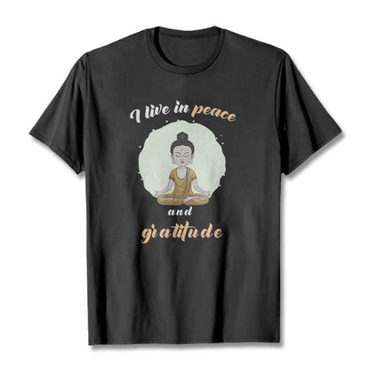 Mythstone I Live In Peace And Gratitude Illustration Buddha Tee T-shirt