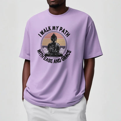 Mythstone I Walk My Path With Ease And Grace Tee T-shirt