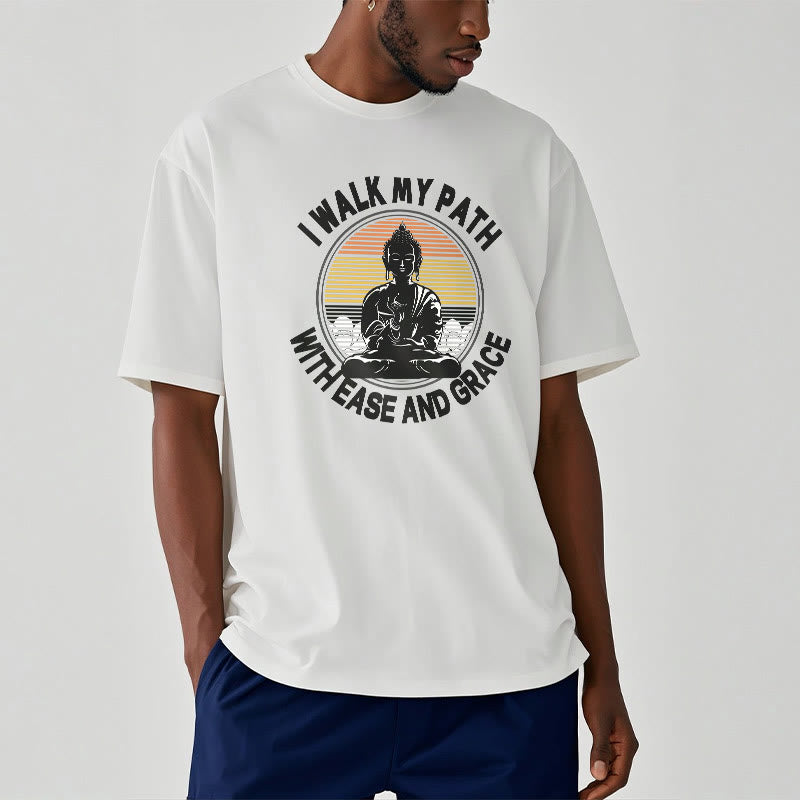 Mythstone I Walk My Path With Ease And Grace Tee T-shirt