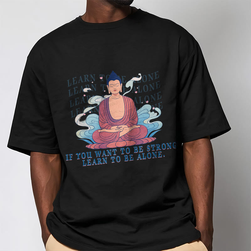 Mythstone Learn To Be Alone Tee T-shirt