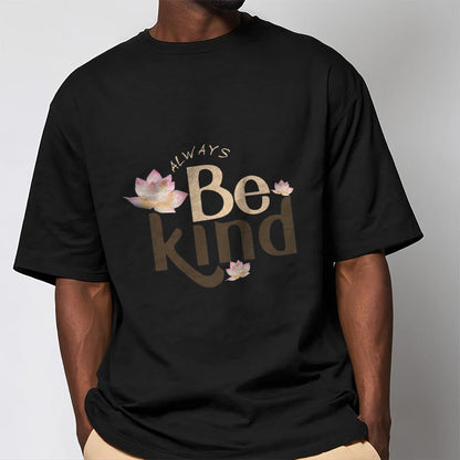 Camiseta Mythstone Always Be Kind 