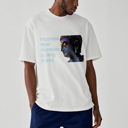 Mythstone Happiness Never Decreases By Being Shared Buddha Tee T-shirt