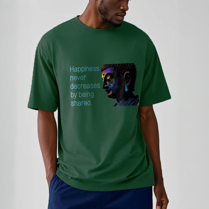 Mythstone Happiness Never Decreases By Being Shared Buddha Tee T-shirt