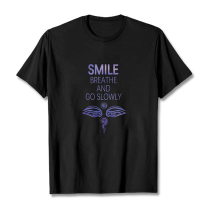 Mythstone SMILE BREATHE AND GO SLOWLY Eye Tee T-shirt