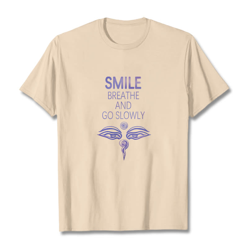 Mythstone SMILE BREATHE AND GO SLOWLY Eye Tee T-shirt