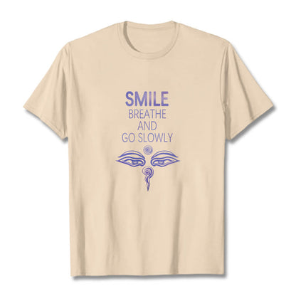 Mythstone SMILE BREATHE AND GO SLOWLY Eye Tee T-shirt