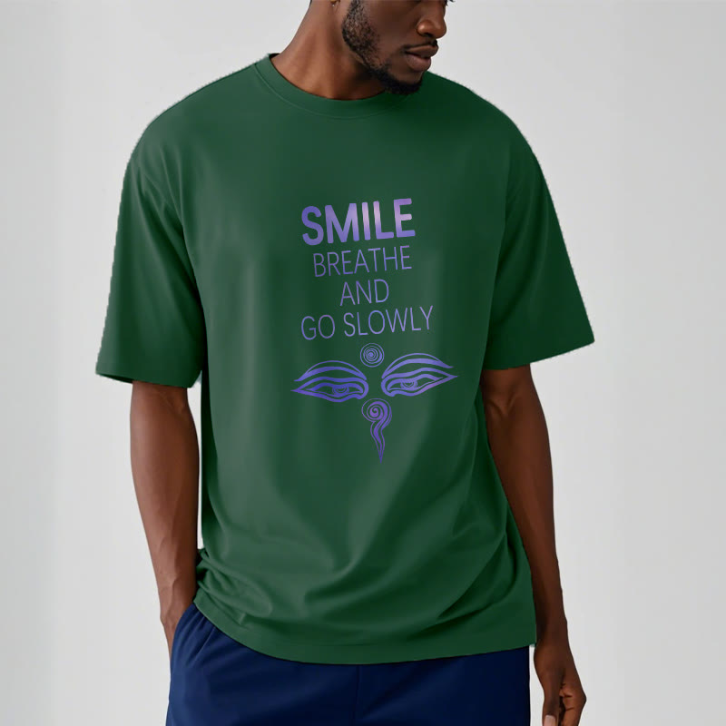 Mythstone SMILE BREATHE AND GO SLOWLY Eye Tee T-shirt