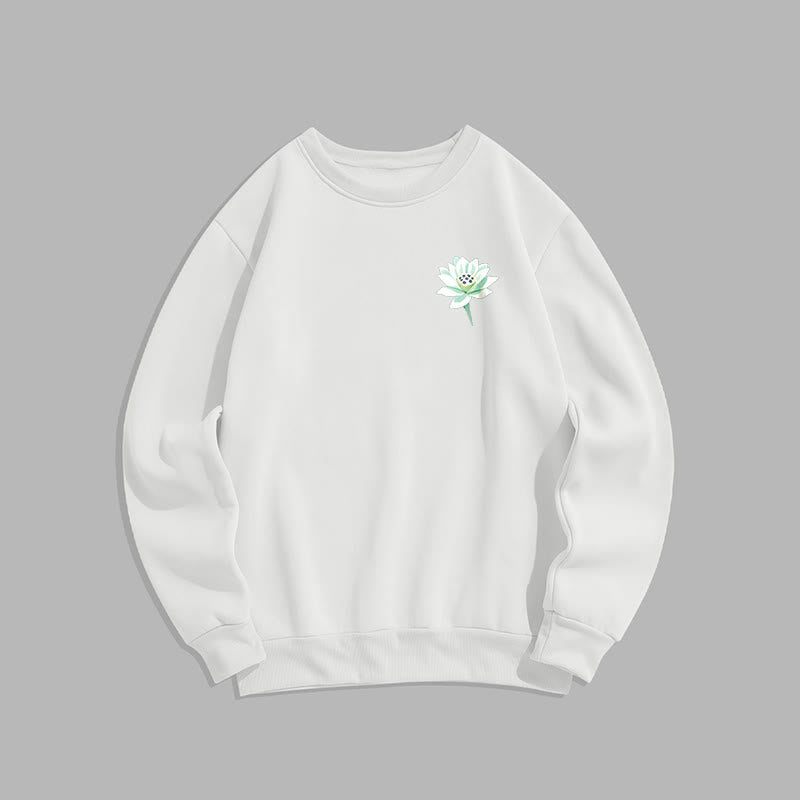 Mythstone Lotus Never Be Controlled By Three Things Fleece Lined Sweatshirt