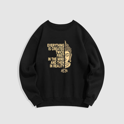 Mythstone Everything Is Created Twice Fleece Lined Polyester Sweatshirt