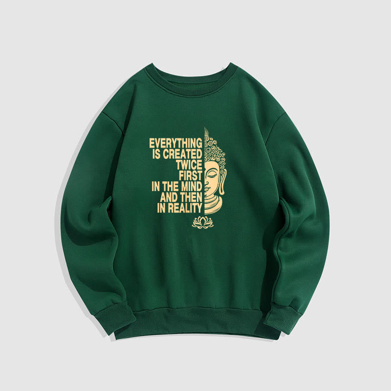 Mythstone Everything Is Created Twice Fleece Lined Polyester Sweatshirt