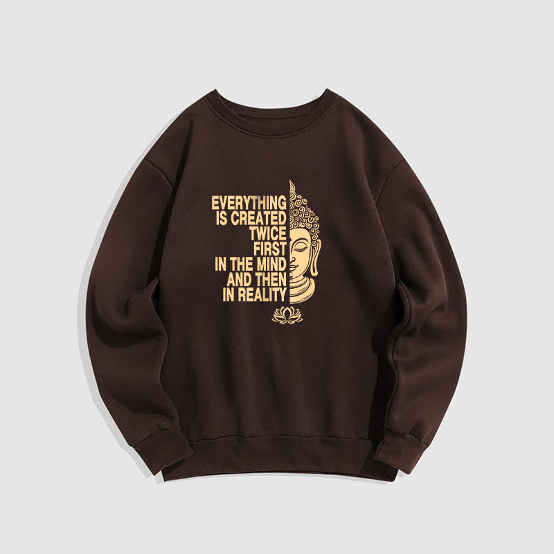 Mythstone Everything Is Created Twice Fleece Lined Polyester Sweatshirt