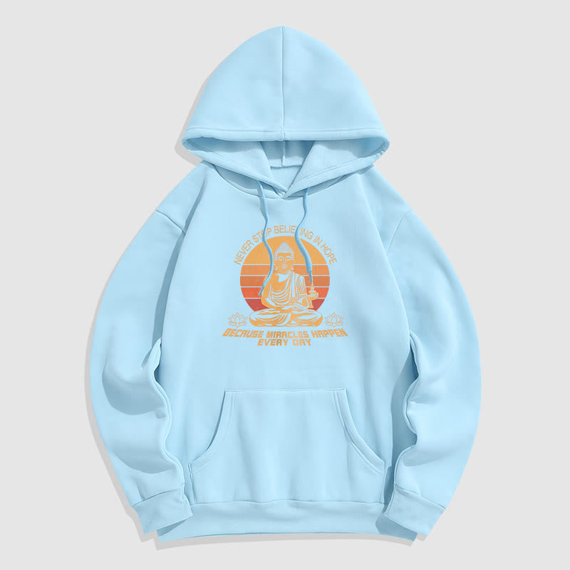 Mythstone Never Stop Believing In Hope Buddha Polyester Fleece Lined Hoodie