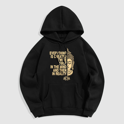 Mythstone Everything Is Created Twice First In The Mind And Then In Reality Buddha Polyester Fleece Lined Hoodie