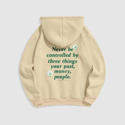 Mythstone Lotus Never Be Controlled By Three Things Fleece Lined Polyester Hoodie