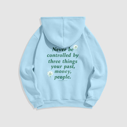 Mythstone Lotus Never Be Controlled By Three Things Fleece Lined Polyester Hoodie