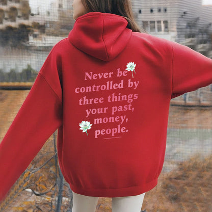 Mythstone Lotus Never Be Controlled By Three Things Fleece Lined Polyester Hoodie