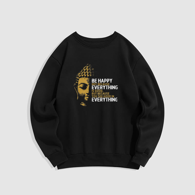 Mythstone You See Good In Everything Fleece Lined Polyester Sweatshirt