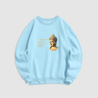 Mythstone A Disciplined Mind Brings Happiness Buddha Fleece Lined Polyester Sweatshirt