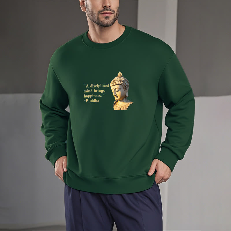 Mythstone A Disciplined Mind Brings Happiness Buddha Fleece Lined Polyester Sweatshirt