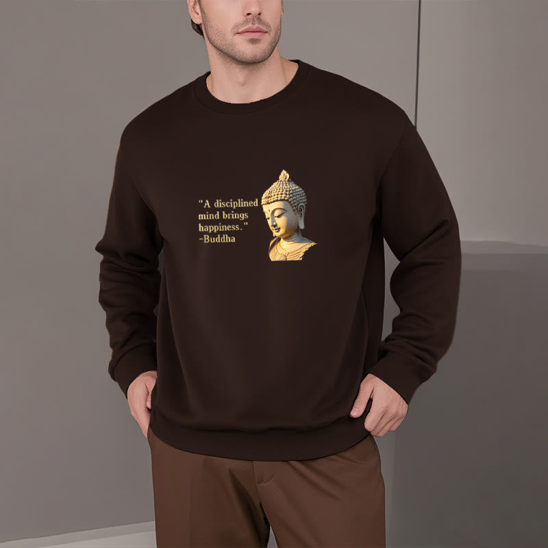 Mythstone A Disciplined Mind Brings Happiness Buddha Fleece Lined Polyester Sweatshirt