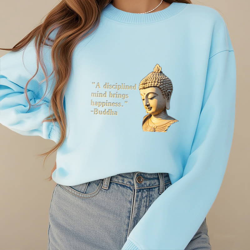 Mythstone A Disciplined Mind Brings Happiness Buddha Fleece Lined Polyester Sweatshirt