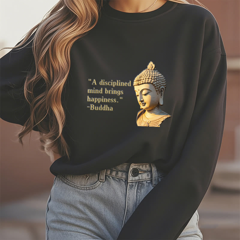 Mythstone A Disciplined Mind Brings Happiness Buddha Fleece Lined Polyester Sweatshirt