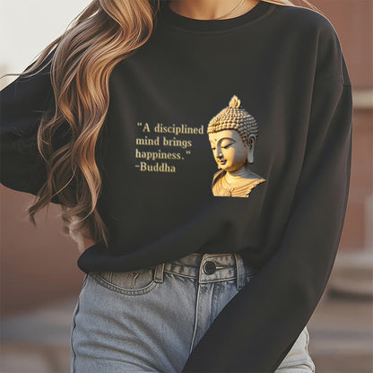 Mythstone A Disciplined Mind Brings Happiness Buddha Fleece Lined Polyester Sweatshirt