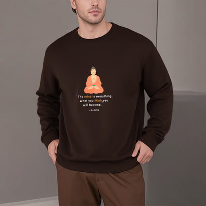 Mythstone The Mind Is Everything Meditation Buddha Think Fleece Lined Polyester Sweatshirt