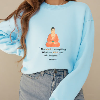 Mythstone The Mind Is Everything Meditation Buddha Think Fleece Lined Polyester Sweatshirt