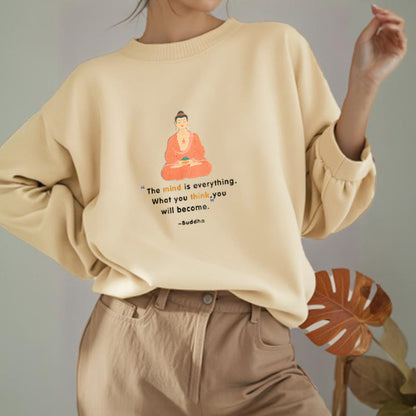 Mythstone The Mind Is Everything Meditation Buddha Think Fleece Lined Polyester Sweatshirt