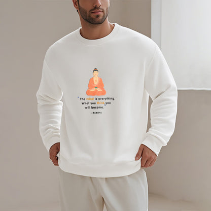 Mythstone The Mind Is Everything Meditation Buddha Think Fleece Lined Polyester Sweatshirt