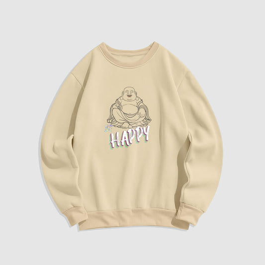 Mythstone BE HAPPY Laughing Buddha Fleece Lined Sweatshirt